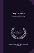 "Dry" America: An Object-lesson to India