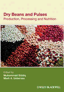 Dry Beans and Pulses: Production, Processing and Nutrition
