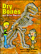 Dry Bones & Other Fossils