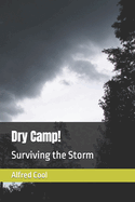 Dry Camp: Surviving the Storm