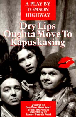 Dry Lips Oughta Move to Kapuskasin - Highway, Tomson