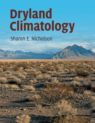 Dryland Climatology - Nicholson, Sharon E