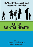 Dsm-5-Tr(r) Casebook and Treatment Guide for Child Mental Health