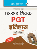 Dsssb: Teachers PGT History Recruitment Exam Guide