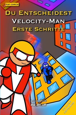 Du Entscheidest - Velocity-Man: Erste Schritte - Pur, Luis