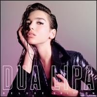 Dua Lipa [Deluxe Edition] - Dua Lipa