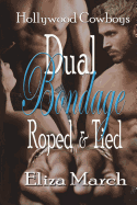 Dual Bondage: Roped and Tied