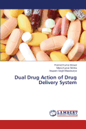 Dual Drug Action of Drug Delivery System