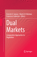 Dual Markets: Comparative Approaches to Regulation