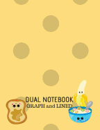 Dual Notebook: Graph and Lined: 100 White Pages (Alternating 50 Sheets Graph/Grid and 50 Sheets Wide Ruled Lined) Standard 7.44 X 9.69 4 X 4 Squares Per Inch Graph Pages Wide Ruled on Lined Pages Subject Notebook Math Science Music Art