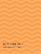 Dual Notebook: Graph and Lined: 100 White Pages Composition Subject (Alternating 50 Sheets Graph/Grid and 50 Sheets Wide Ruled Lined) Glossy Orange Patterned Cover Background