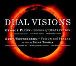 Dual Visions: George Flynn, Kurt Westerberg