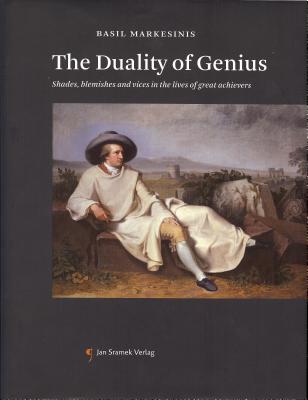 Duality of Genius Basil Markesinis - Markesinis, Basil S