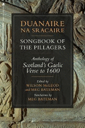 Duanaire na Sracaire: Songbook of the Pillagers: Anthology of Scotland's Gaelic Verse to 1600