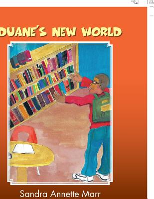 Duane's New World - Marr, Sandra Annette