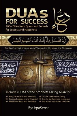 DUAs for Success: 100+ DUAs (prayers and supplications) from Quran and Hadith - Iqrasense