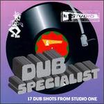 Dub Specialist: 17 Dub Shots From Studio One