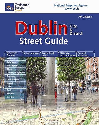 Dublin City and District Street Guide - Ordnance Survey Ireland