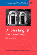 Dublin English: Evolution and Change