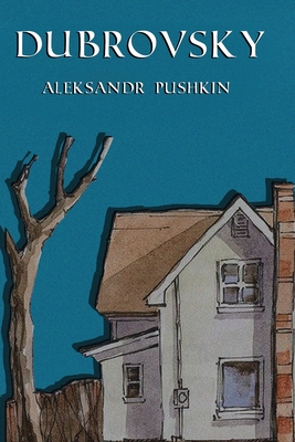 Dubrovsky - Pushkin, Aleksandr