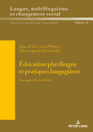 ?ducation Plurilingue Et Pratiques Langagi?res: Hommage ? Christine H?lot