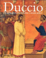 Duccio: Siena Fra Tradizione Bizantina e Mondo Gotico