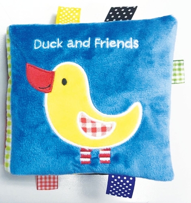 Duck and Friends: A Soft and Fuzzy Book Just for Baby! - Ferri, Francesca (Illustrator)