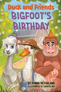 Duck and Friends Bigfoot's Birthday