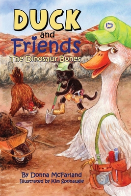 Duck and Friends: The Dinosaur Bones - McFarland, Donna Gielow