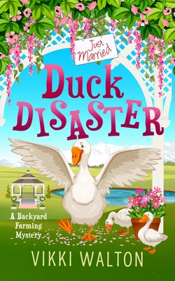 Duck Disaster - Walton, Vikki