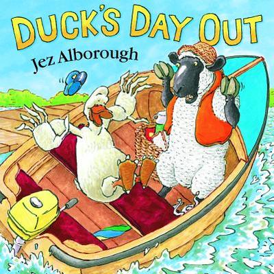 Duck's Day Out - Alborough, Jez