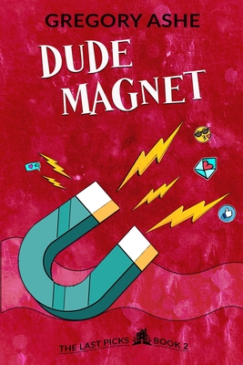 Dude Magnet - Ashe, Gregory