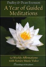 Dudley & Dean Evenson: A Year of Guided Meditations - 