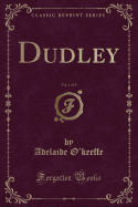 Dudley, Vol. 1 of 3 (Classic Reprint)