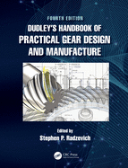 Dudley's Handbook of Practical Gear Design and Manufacture