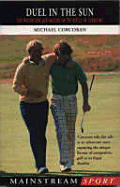 Duel in the Sun: Tom Watson and Jack Nicklaus in the Battle of Turnberry