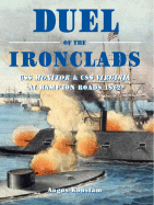 Duel of the Ironclads: USS Monitor and CSS Virginia at Hampton Roads 1862