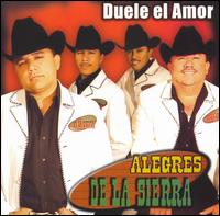 Duele el Amor - Alegres de la Sierra