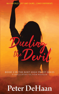 Dueling the Devil: A Speculative Fiction Novella