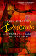 Duende: A Journey in Search of Flamenco