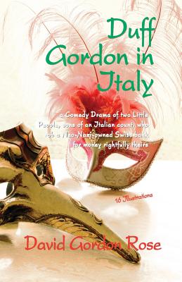 Duff Gordon in Italy - Rose, David Gordon