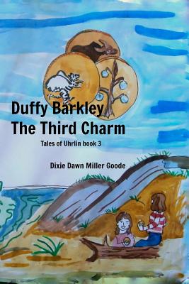 Duffy Barkley: The Third Charm - Goode, Dixie Dawn Miller