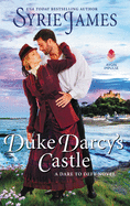 Duke Darcy's Castle: A Dare to Defy Novel