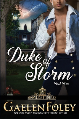 Duke of Storm (Moonlight Square, Book 3) - Foley, Gaelen