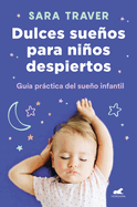 Dulces Sueos Para Nios Despiertos / Sweet Dreams for Awake Children