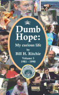 Dumb Hope: My Curious Life