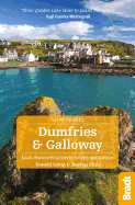 Dumfries & Galloway: Local, Characterful Guides to Britain's Special Places