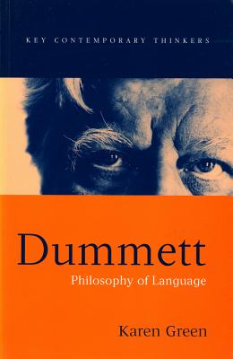 Dummett: Philosophy of Language - Green, Karen