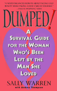 Dumped!: A Survival Guide for the Woman Who's Been Left by the Man She Loved