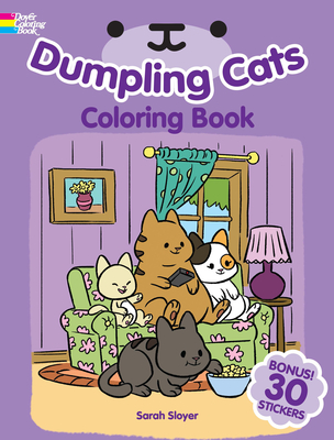 Dumpling Cats Coloring Book with Stickers - Sloyer, Sarah